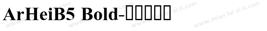 ArHeiB5 Bold字体转换